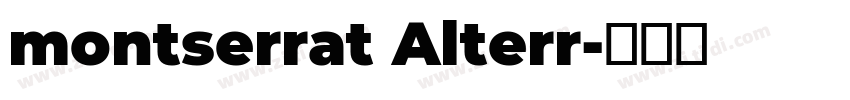 montserrat Alterr字体转换